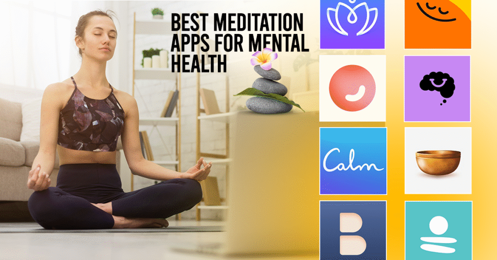 Best Meditation Apps for Mental Health